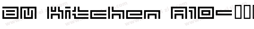 BM kitchen A10字体转换